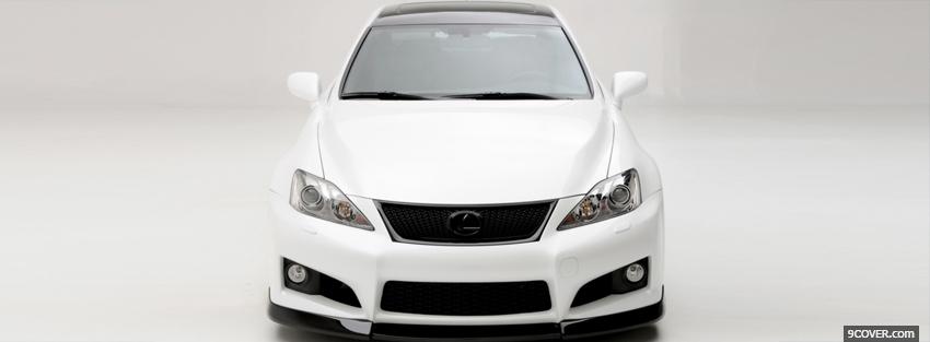 Photo white ventross lexus isf Facebook Cover for Free