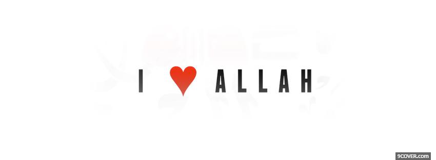 Photo religions i love allah Facebook Cover for Free