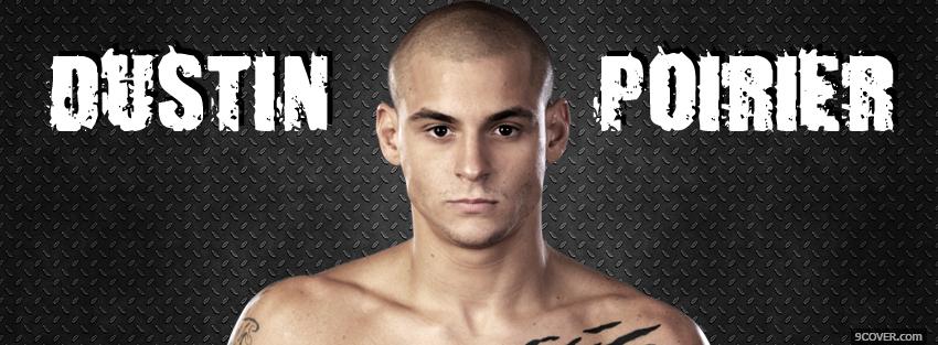 Photo dustin poirier ufc Facebook Cover for Free
