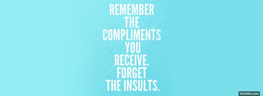 Photo remember the compliments quotes Facebook Cover for Free