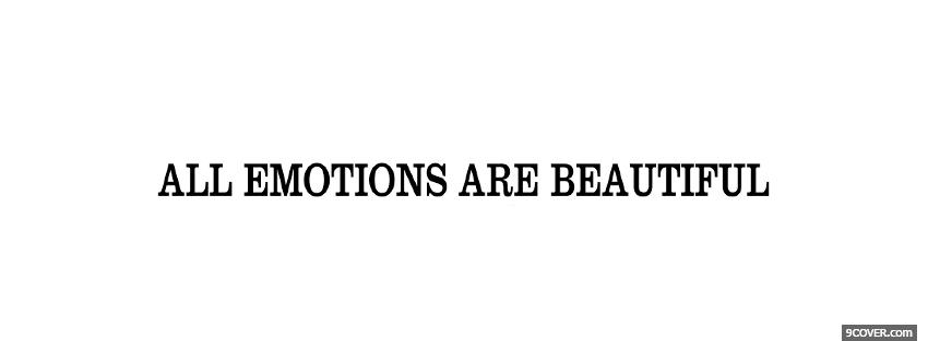 Photo emotions are beautiful quote Facebook Cover for Free