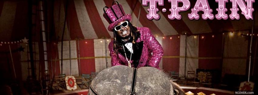 Photo t pain at the circus music Facebook Cover for Free