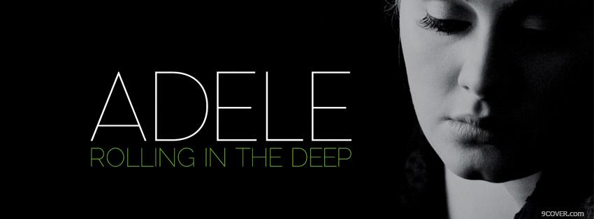 Photo adele rolling in the deep Facebook Cover for Free