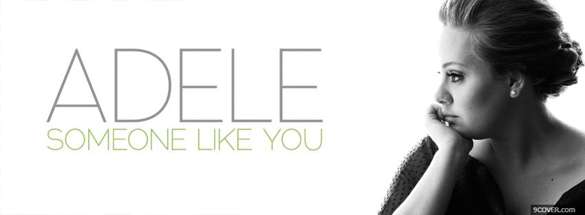 Photo adele someone like you Facebook Cover for Free