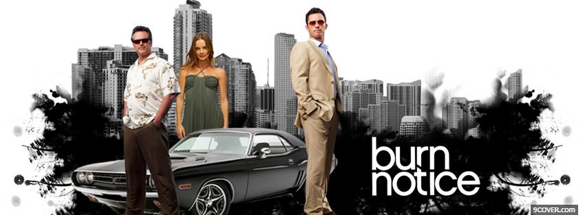 Photo tv shows burn notice next to car Facebook Cover for Free