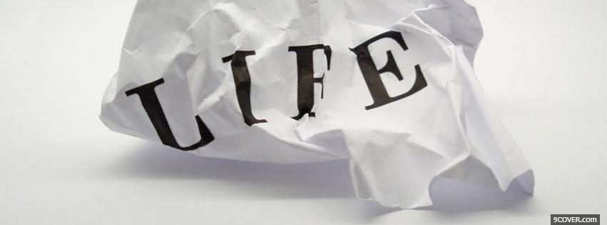Photo crumbled life quotes Facebook Cover for Free Photo crumbled life quotes Facebook Cover for Free