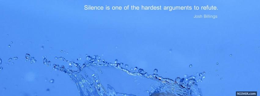 Photo silence hardest arguments quotes Facebook Cover for Free