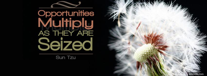 Photo opportunities multiply quotes Facebook Cover for Free