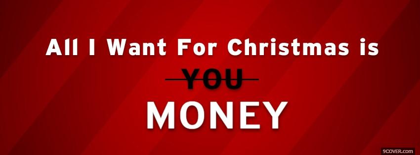 Photo Money For Christmas Facebook Cover for Free