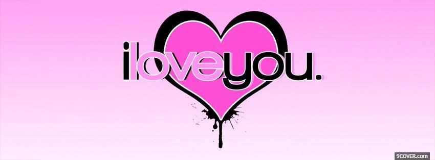 Photo I Love You Pink Heart Facebook Cover for Free Photo I Love You Pink Heart Facebook Cover for Free