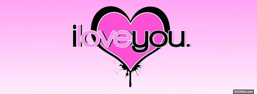 Photo I Love You Pink Heart Facebook Cover for Free