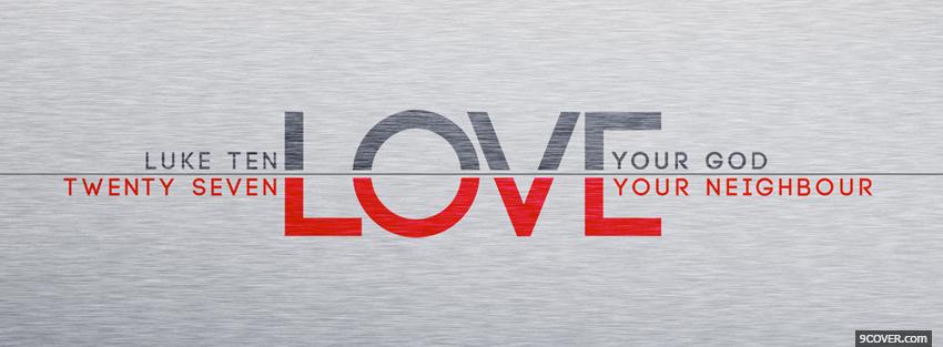 Photo Love Your God Facebook Cover for Free