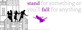 stand or fall for anything quote facebook cover