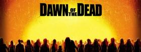 dawn of the dead zombies walking facebook cover