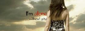 alone without you quotes facebook cover