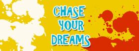 chase your dreams quotes facebook cover