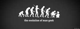 The Evolution Of The Man Geek  facebook cover