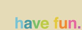 have fun quotes cover have fun quotes facebook cover